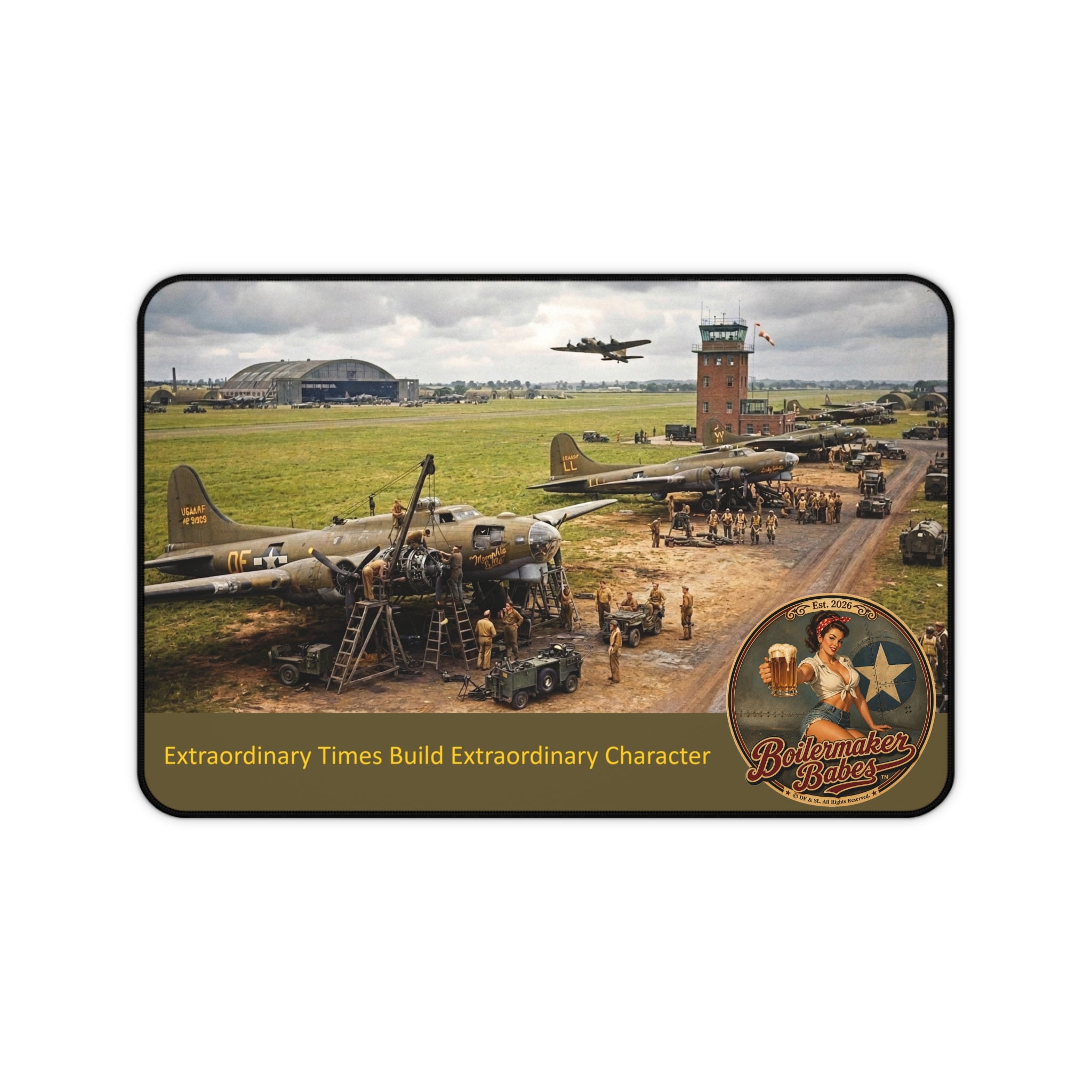 Vintage Airfield Desk Mat — WWII Bomber Illustration, 'Extraordinary Times Build Extraordinary Character'