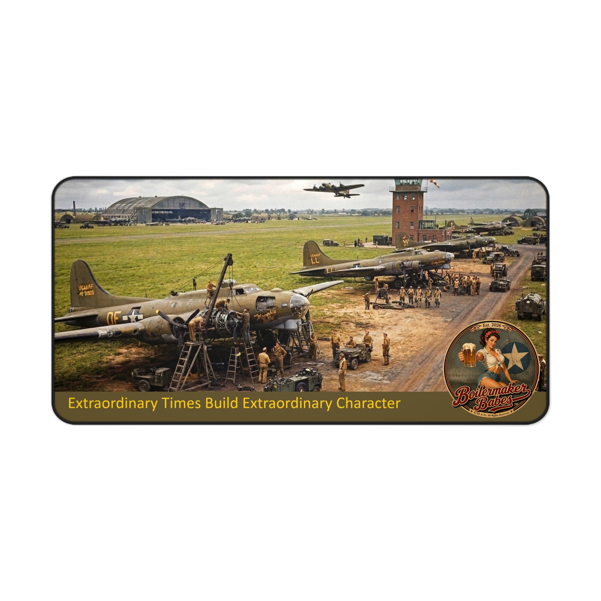 Vintage Airfield Desk Mat — WWII Bomber Illustration, 'Extraordinary Times Build Extraordinary Character'