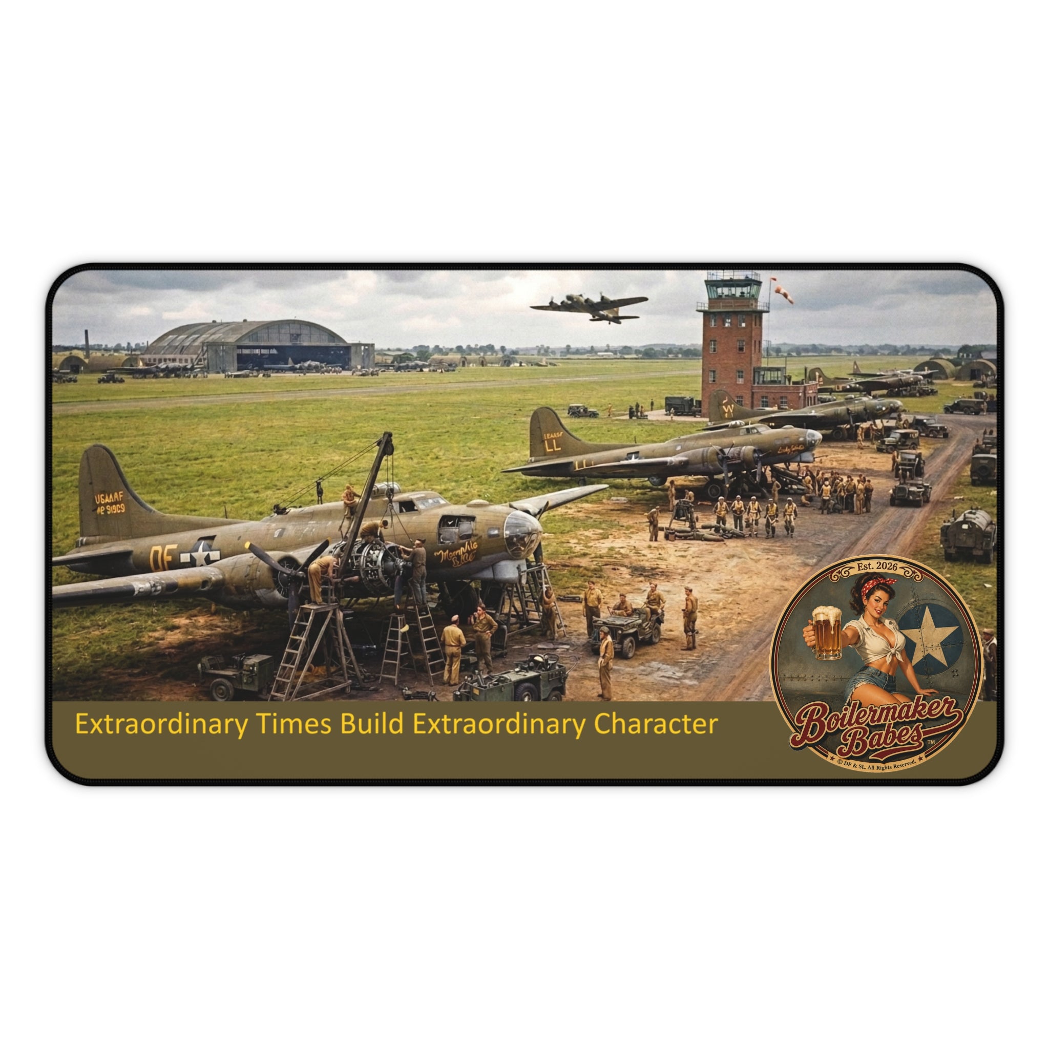 Vintage Airfield Desk Mat — WWII Bomber Illustration, 'Extraordinary Times Build Extraordinary Character'